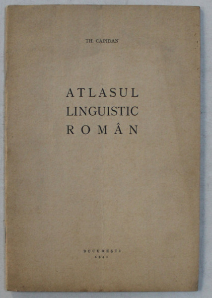 ATLASUL LINGUISTIC ROMAN de TH. CAPIDAN , 1941