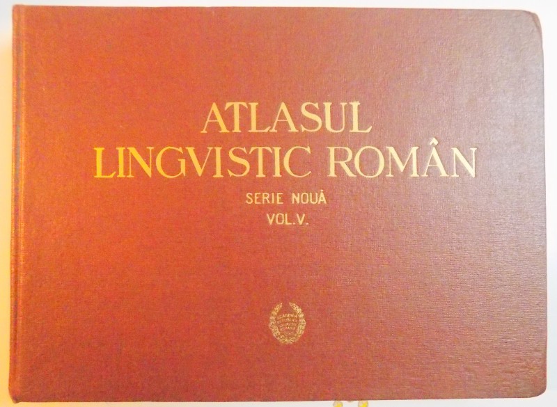 ATLASUL LINGVISTIC ROMAN , SERIE NOUA , VOL V , 1966