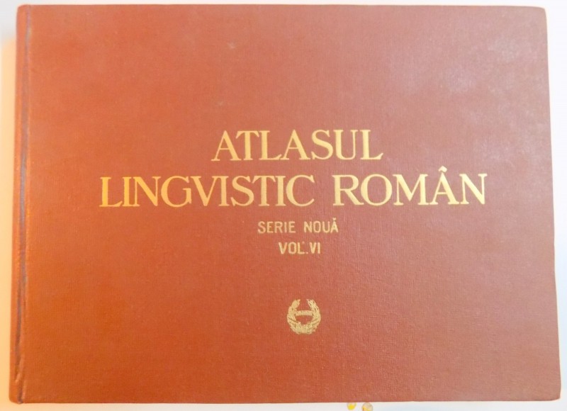 ATLASUL LINGVISTIC ROMAN , SERIE NOUA , VOL VI , 1969