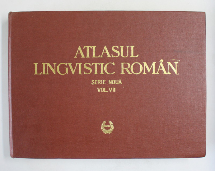 ATLASUL LINGVISTIC ROMAN , SERIE NOUA , VOLUMUL VII  - VERBUL , 1972