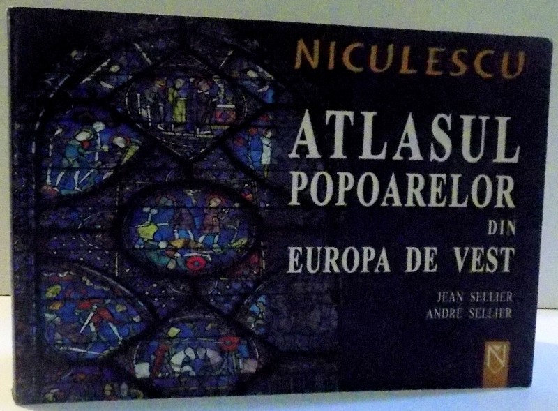 ATLASUL POPOARELOR DIN EUROPA DE VEST de JEAN SELLIER, ANDRE SELLIER , 2005