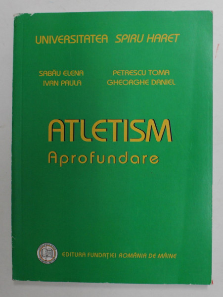 ATLETISM - APROFUNDARE de SABAU ELENA ...GHEORGHE DANIEL , 2008