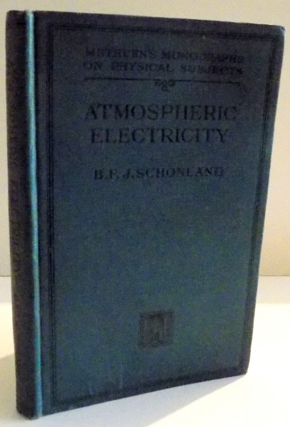 ATMOSPHERIC ELECTRICITY by B.F.J. SCHONLAND