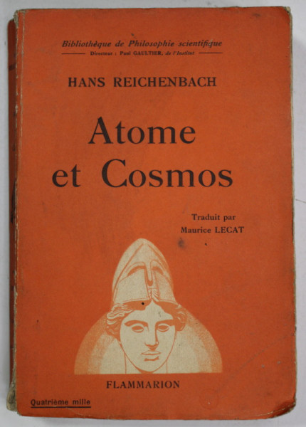 ATOME ET COSMOS par HANS REICHENBACH , 1930 , SUBLINIATA CU STILOUL