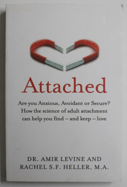 ATTACHED by DR. AMIR LEVINE , RACHEL S.F. HELLER , M.A. , 2019