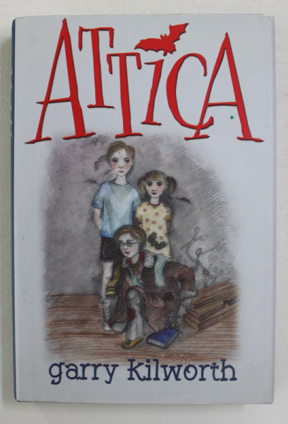 ATTICA de GARRY KILWORTH , 2008