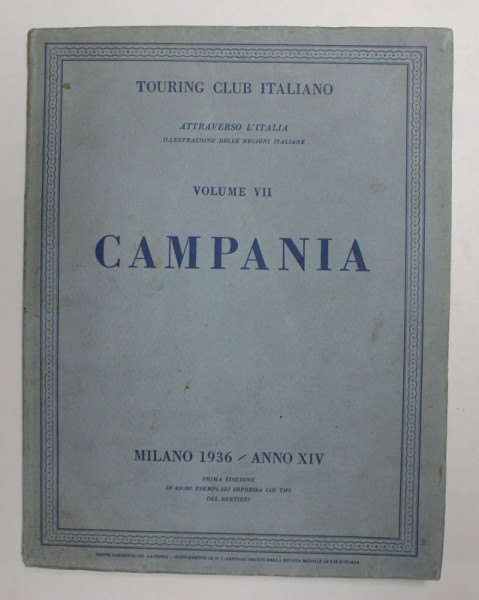 ATTRAVERSO L 'ITALIA - , VOLUME VII - CAMPANIA , 1936