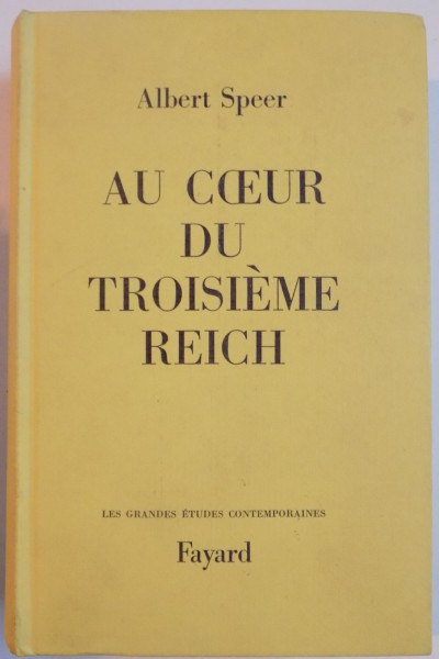 AU COEUR DU TROISIEME REICH par ALBERT SPEER , 1971
