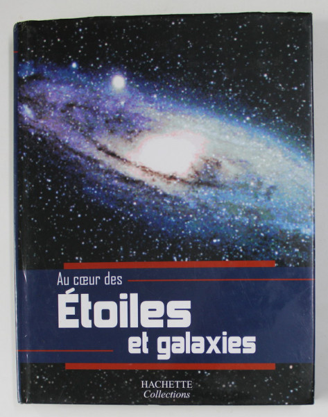 AU COUR DES ETOILES ET GALAXIES par NATHALIE AUDARD ..MAI - ANNE TRAN , 2004