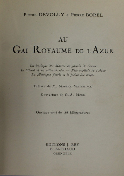 AU GAI ROYAUME DE L ' AZUR par PIERRE DEVOLUY et PIERRE BOREL , 168 HELIOGRAVURI, 1926