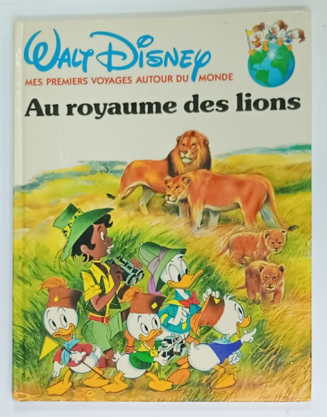 AU ROYAUME DES LIONS , WALT DISNEY MES PREMIERS VOYAGES AUTOUR  DU MONDE , 1986 , PREZINTA LIPITURI CU SCOTCH