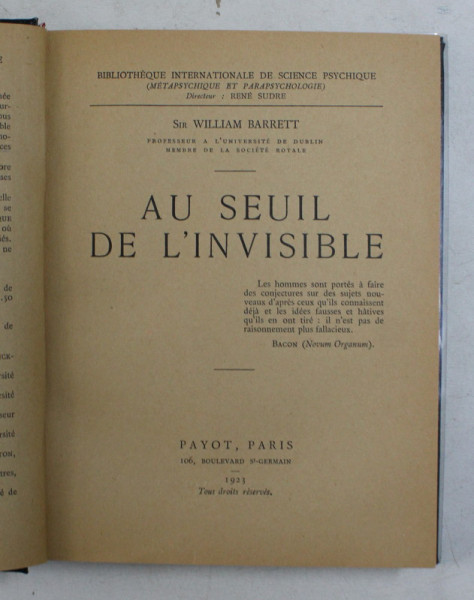 AU SEUIL DE  L 'INVISIBLE par WILLIAM BARRETT , 1923 , PREZINTA SUBLINIERI CU CREIOANE COLORATE *