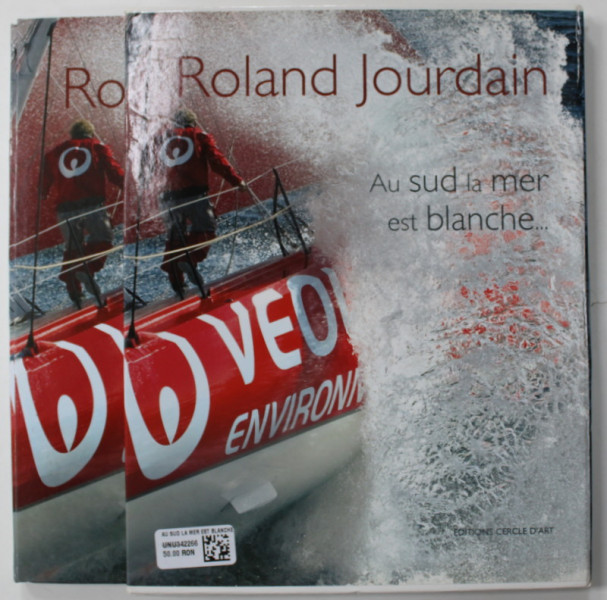 AU SUD LA MER EST BLANCHE par ROLAND JOURDAIN , CARTE + CD , 2008