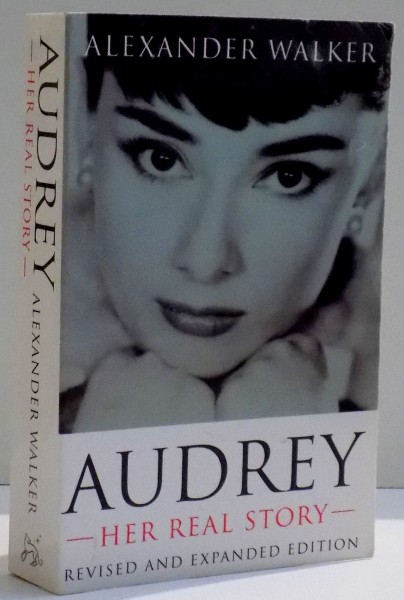 AUDREY , HER REAL STORY by ALEXANDER WALKER , 2000
