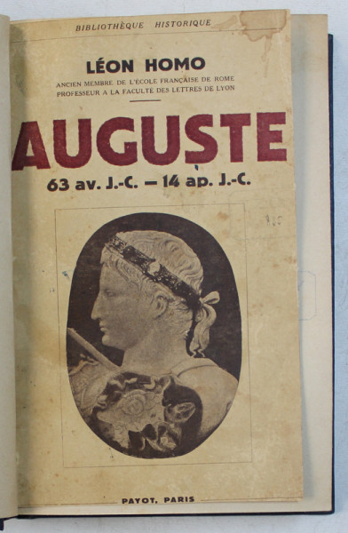 AUGUSTE 63 av . J. - C.  - 14 ap . J .  - C. par LEON HOMO , 1935