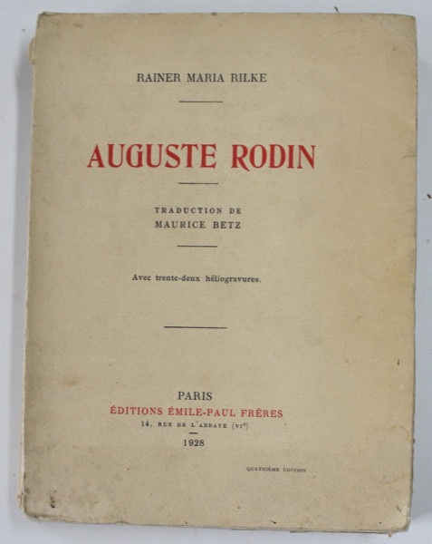 AUGUSTE RODIN par RAINER MARIA RILKE ,  avec trente - deux heliogravures par RAINER MARIA RILKE , 1928