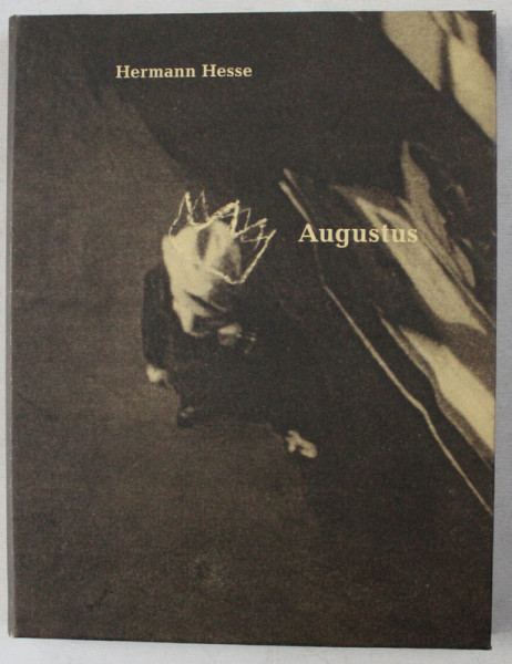 AUGUSTUS von HERMANN HESSE , mit illustrationen von CARLA DUSCHKA , 2003