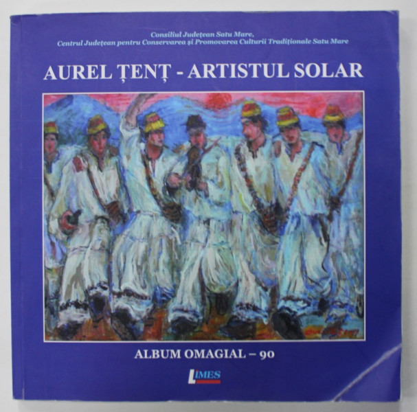 AUREL TENT - ARTISTUL SOLAR , ALBUM OMAGIAL - 90 , APARUTA 2020