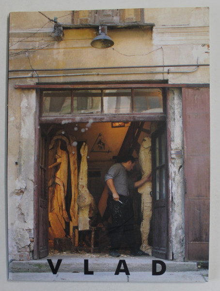 AUREL VLAD , SCULPTURA 1989 - 2001, CATALOG , TIRAJ 500 DE EXEMPLARE IN LIMBA ROMANA , DEDICATIE *