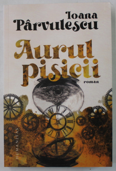 AURUL PISICII , roman de IOANA PARVULESCU , 2024