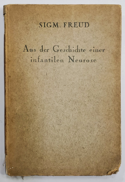 AUS DER GESCHICHTE EINER INFANTILEN NEUROSE von SIGMUND FREUD , 1924