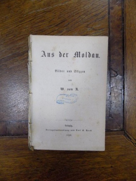 Aus der Moldau, W. von Kotzebue, Leipzig 1860