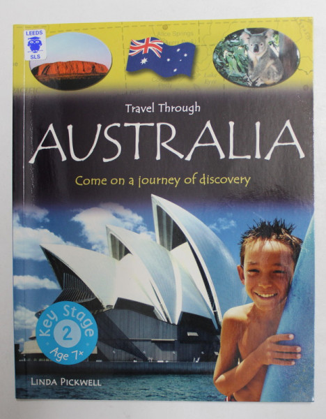 AUSTRALIA - COME ON A JOURNEY OF DISCOVERY by LINDA PICKWELL , 2004