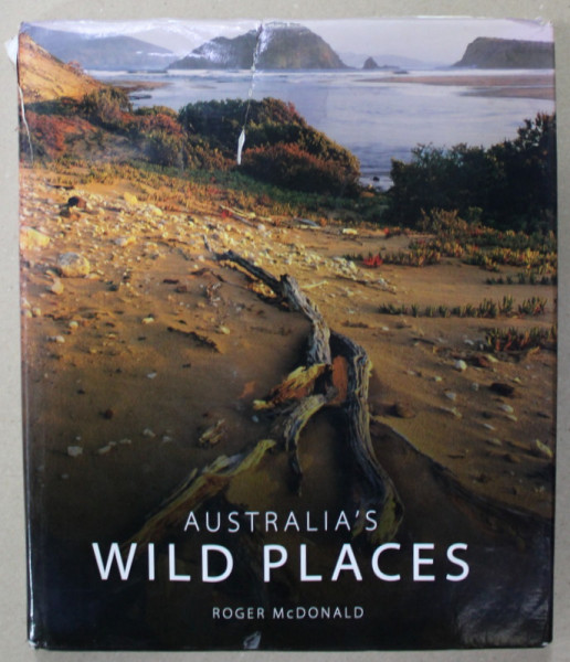 AUSTRALIA 'S WILD PLACES by ROGER McDONALD , 2009, PREZINTA HALOURI DE APA SI URME DE UZURA *