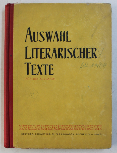 AUSWAHL LITERARISCHER TEXTE FUR DIE X KLASSE von BRUNO COLBERT ...ERNA ZIMMERMANN , 1965