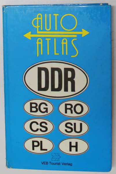 AUTO ATLAS - DEUTSCHE DEMOKRATISCHE REPUBLIK MIT BULGARIEN , CSSR , POLEN , RUMANIEN , UdSSR , UNGARN , 1989 *MICI DEFECTE COTOR