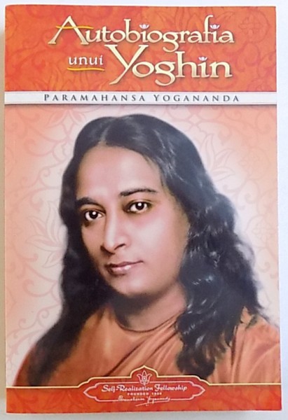 AUTOBIOGRAFIA UNUI YOGHIN de PARAMAHANSA YOGANANDA , 2012