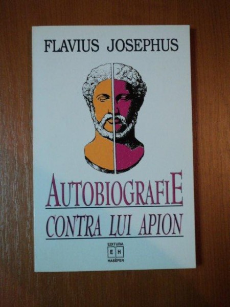 AUTOBIOGRAFIE CONTRA LUI APION de FLAVIUS JOSEPHUS, BUC.2002