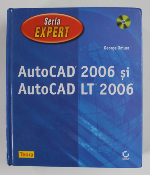 AUTOCAD 2006 SI AUTOCAD LT 2006 de GEORGHE OMURA , 2006