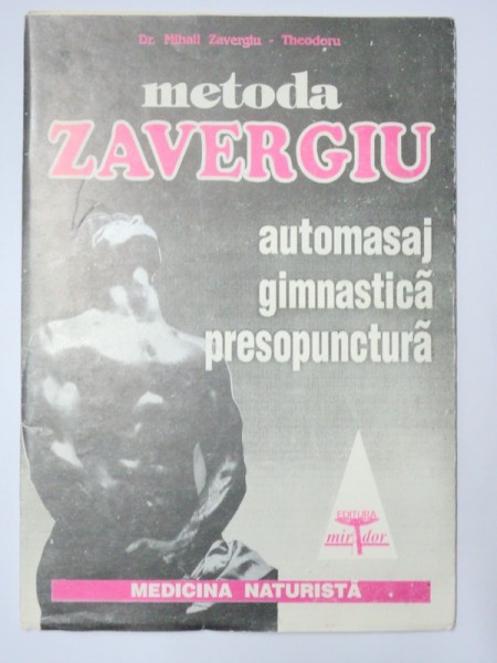 AUTOMASAJ GIMNASTICA PRESOPUNCTURA-MIHAIL ZAVERGIU-THEODORU  1990