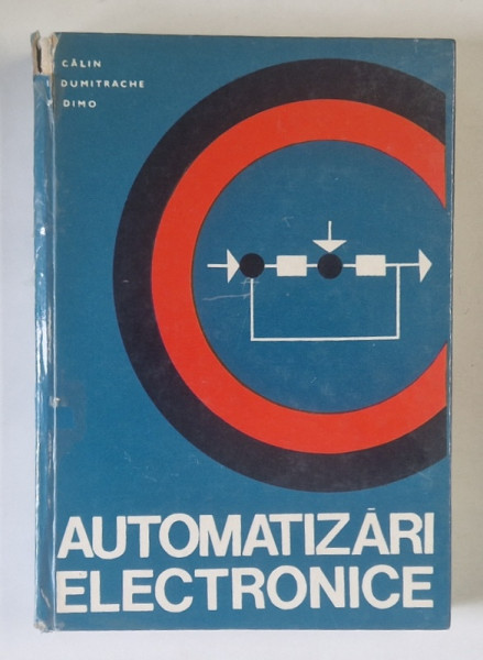 AUTOMATIZARI ELECTRONICE de S. CALIN ... P. DIMO , 1972 , COTOR UZAT