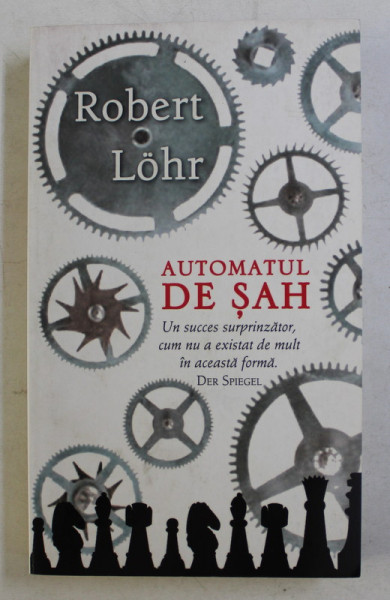 AUTOMATUL DE SAH de ROBERT LOHR , 2011