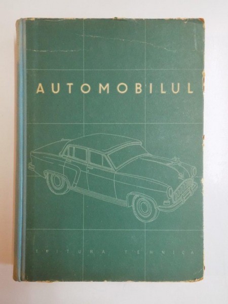 AUTOMOBILUL , CURS DESCRIPTIV de F.M.JIGAREV...A.K.FRUMKIN 1957