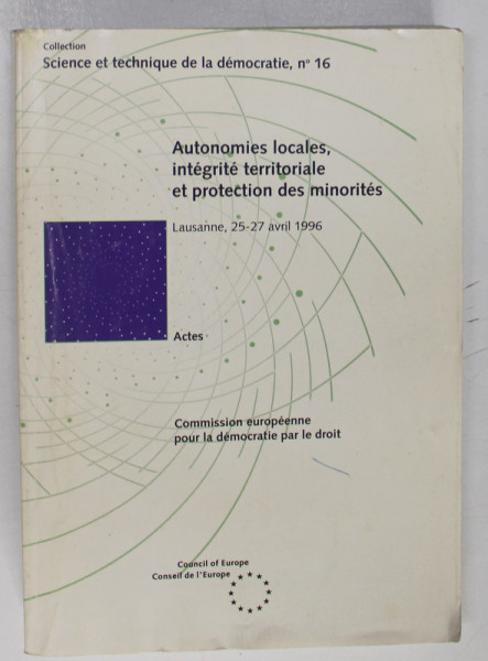AUTONOMIES LOCALES , INTEGRITE TERRITORIALE ET PROTECTION DES MINORITES , ACTES , 1996