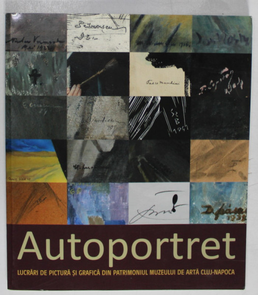 AUTOPORTRET , EXPOZITIE SI CATALOG de ALEXANDRA SARBU , 2011