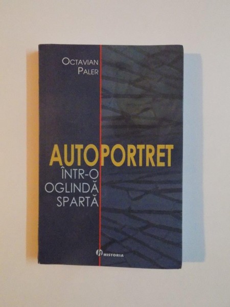 AUTOPORTRET INTR - O OGLINDA SPARTA de OCTAVIAN PALER , 2008