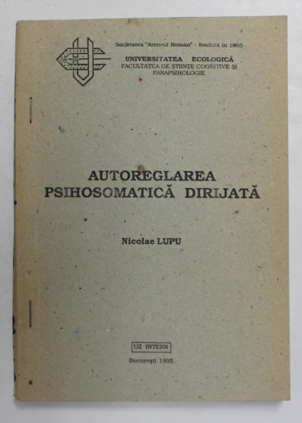 AUTOREGLAREA  PSIHOSOMATICA DIRIJATA de NICOLAE LUPU , 1995
