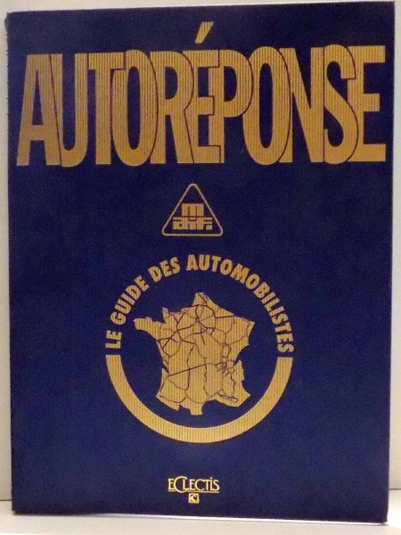 AUTOREPONSE , LE GUIDE DE AUTOMOBILISTES , 1994