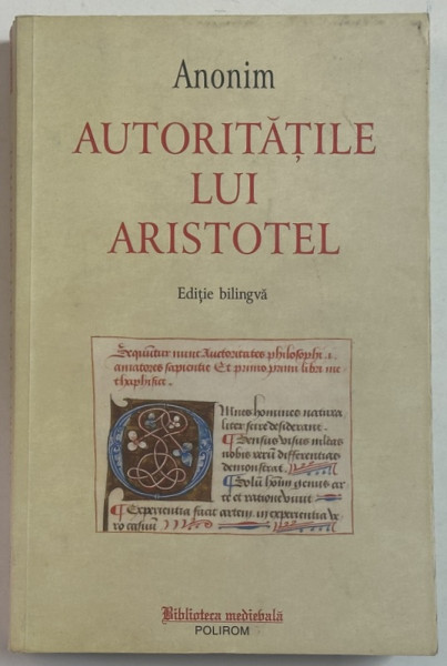 AUTORITATILE LUI ARISTOTEL , AUTOR ANONIM , EDITIE BILINGVA LATINA - ROMANA , 2023