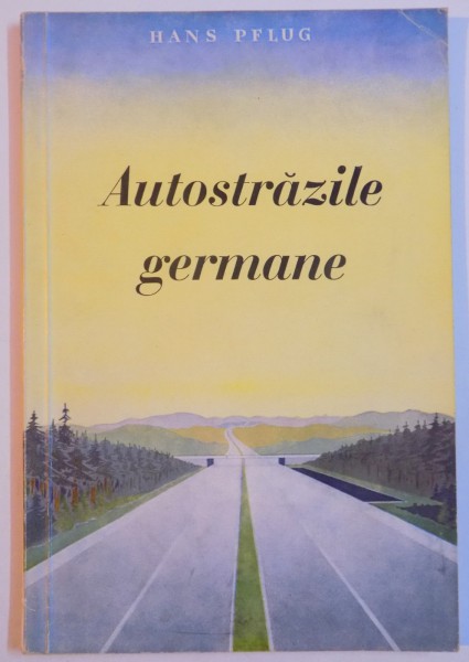 AUTOSTRAZILE GERMANE de HANS PFLUG , 1943