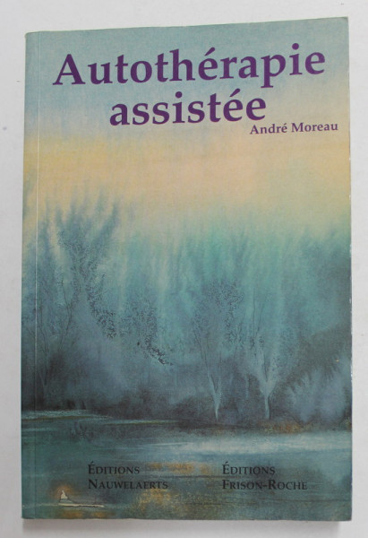 AUTOTHERAPIE ASSISTEE par ANDRE MOREAU , 1995