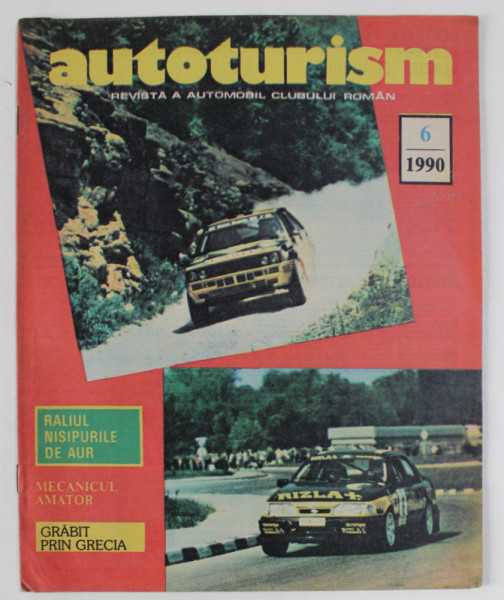 AUTOTURISM , REVISTA  A  AUTOMOBIL CLUBULUI  ROMAN , NR. 6 / 1990