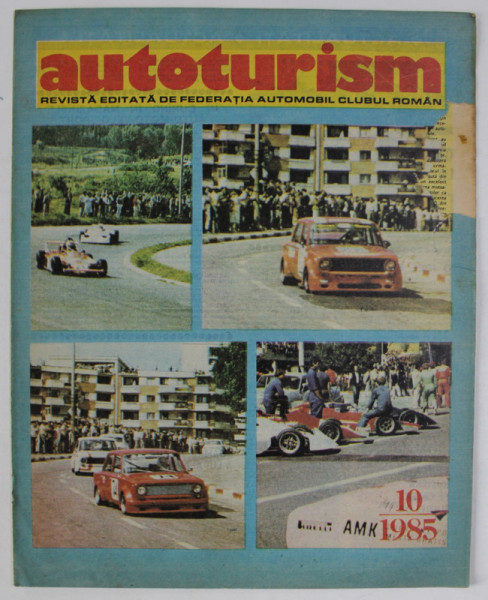 AUTOTURISM , REVISTA EDITATA DE   AUTOMOBIL CLUBUL ROMAN , NR. 10 / 1985