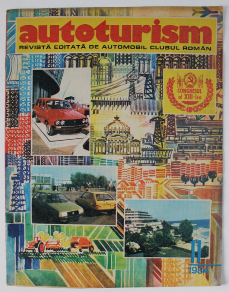 AUTOTURISM , REVISTA EDITATA DE   AUTOMOBIL CLUBUL ROMAN , NR. 11 / 1984