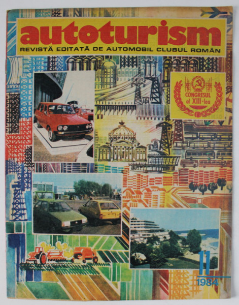AUTOTURISM , REVISTA EDITATA DE AUTOMOBIL CLUBUL ROMAN , NR. 11 / 1984