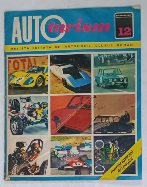 AUTOTURISM , REVISTA EDITATA DE AUTOMOBIL CLUBUL ROMAN , NR. 12 , 1972